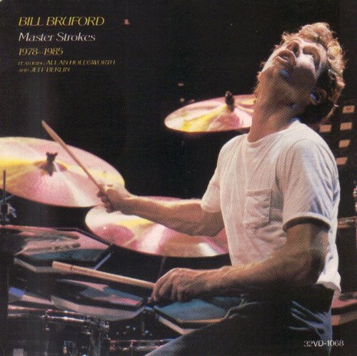 BILL BRUFORD - Master Strokes 1978-1985 - Disque CD