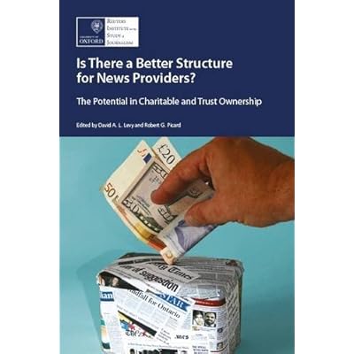 Is There a Better Structure for the News Providers?: The Potential in Charitable and Trust Ownership