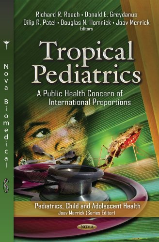 Tropical Pediatrics: A Public Health Concern of International Proportions (Pediatrics, Child and Adolescent Health)