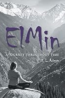 ElMin: A Journey Throughout Time 149695193X Book Cover
