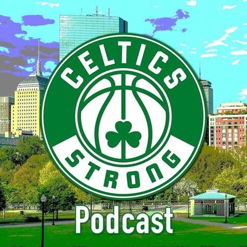 Couverture de Celtics Strong Podcast