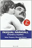 Castellano PASQUAL MARAGALL. EL HOMBRE Y EL POLITICO: 00000 (NoFicción/Crónica)