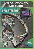 Introduction To Car Audio: VOL 1 Car Stereos