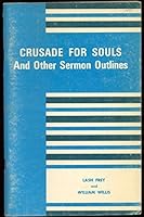 Crusade for souls,: And other seromon outlines B0007HCMU2 Book Cover