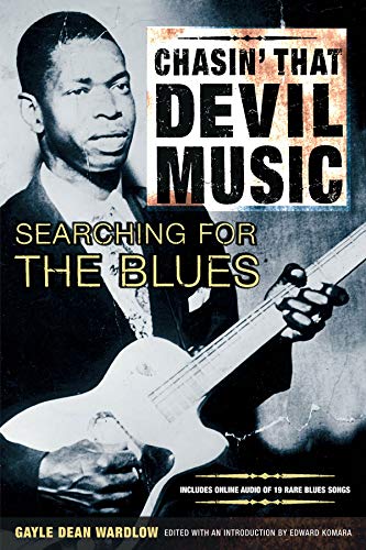 Chasin' That Devil Music: Searching for the Blues Chasin' That Devil Music: Searching for the Blues