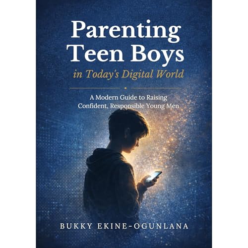Parenting Teen Boys in Today&amp;rsquo;s Digital World : Bukky Ekine-Ogunlana episode artwork