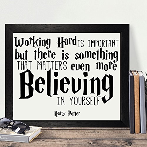 Presents Gifts For Young Girls Boys Teens Harry Potter Lovers Fans Birthday Christmas Xmas Working Hard Believing In Yourself Inspiring Motivating Framed Prints Posters