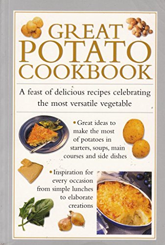 GREAT POTATO COOKBOOK. 1840811374 Book Cover