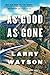 As Good as Gone: A Novel