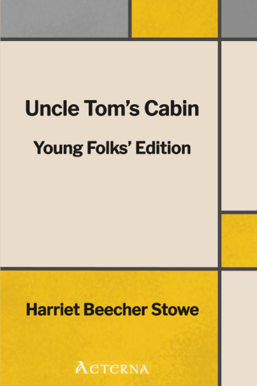 Uncle Tom's Cabin: Young Folks' Edition