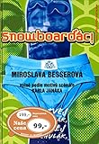  Snowboarďáci: volně podle motivů scénaře Karla Janáka (2004)