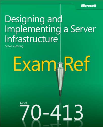 Exam Ref 70–413 – Designing and Implementing a Server Infrastructure view 2
