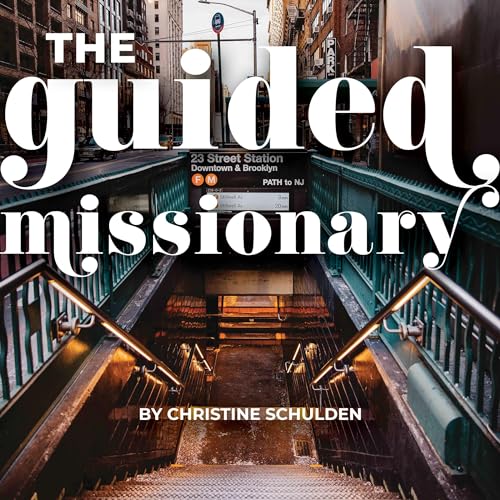 The Guided Missionary by Christine Schulden episode artwork