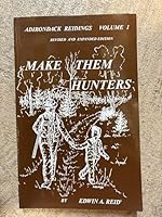 Make Them Hunters (Adirondack Reidings) 189007201X Book Cover