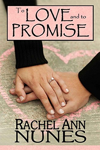To Love and To Promise