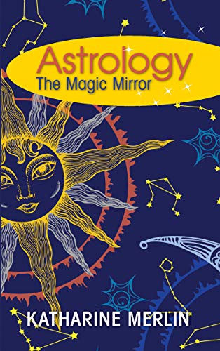 Astrology: The Magic Mirror (English Edition)