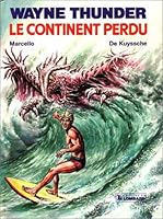 Wayne Thunder, n° 1 : Le continent perdu 2803606526 Book Cover