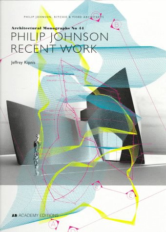 Philip Johnson: Recent Work (Architectural Monographs (Paper))