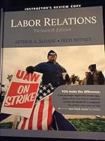 Labor Relations 13 Edition Ins. Rev. 0136077196 Book Cover
