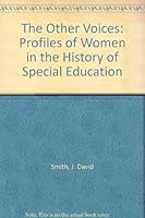 The Other Voices: Profiles of Women in the History of Special Education 0875620957 Book Cover