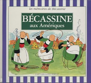 Hardcover Bécassine aux Amériques [French] Book