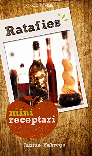 Ratafies. Minireceptaris Ratafies. Minireceptaris