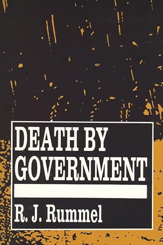 Death by Government: Genocide and Mass Murder Since 1900 (English Edition) Death by Government: Genocide and Mass Murder Since 1900 (English Edition)