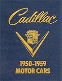 Cadillac: An Illustrated Guide to 1950 Thru 1959 Motor Cars