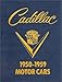 Cadillac: An Illustrated Guide to 1950 Thru 1959 Motor Cars