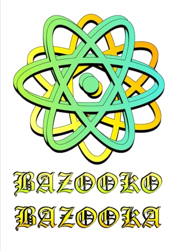 Bazooko Bazooka: Satire, Humor, Entertainment, Poetry, B&W Photography (AORTA)