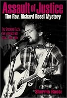 Assault of Justice: The Richard Rossi Mystery 0965233006 Book Cover