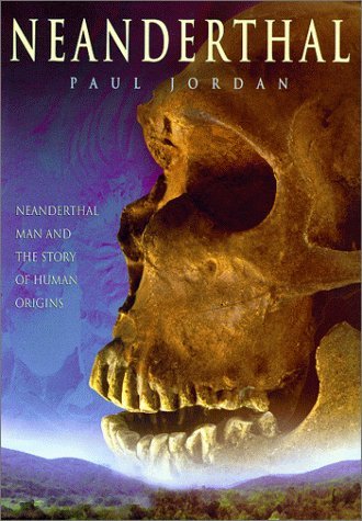 Neanderthal by Paul Jordan (2000-01-01)