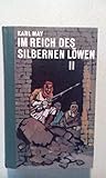  Im Reich des Silbernen Löwen. Band II. Nach der 1898 erschienenen Erstausgabe neubearbeitet von Peter Korn. Mit Anmerkungen und einem Nachwort von Dr. Wilfried Noelle. Ausstattung und Illustrationen Heiner Rothfuchs.