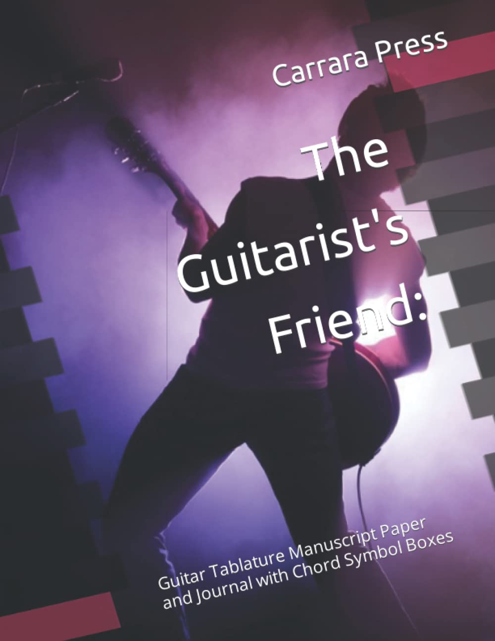 Independently published The Guitarist's Friend:: Guitar Tablature Manuscript Paper and Journal with Chord Symbol Boxes