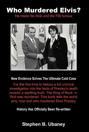 Buy Who Murdered Elvis?: He Made the Mob and the FBI Furious — BookShops.in