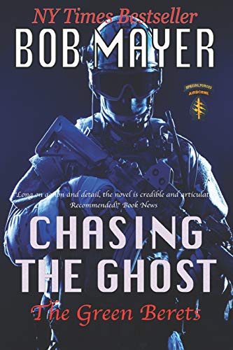 Chasing the Ghost (The Green Berets)