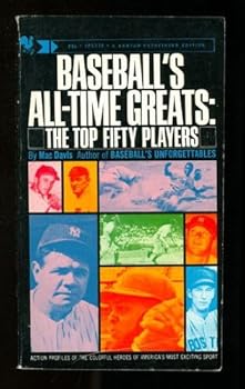 Mass Market Paperback Baseball's All-Time Greats: The Top Fifty Players Book