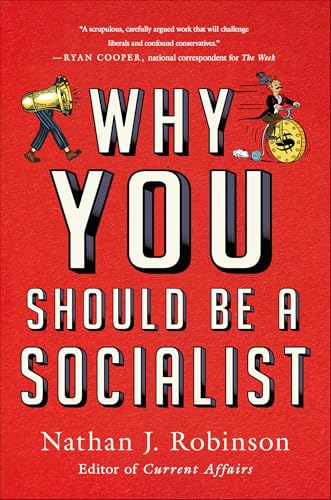 Why You Should Be a Socialist