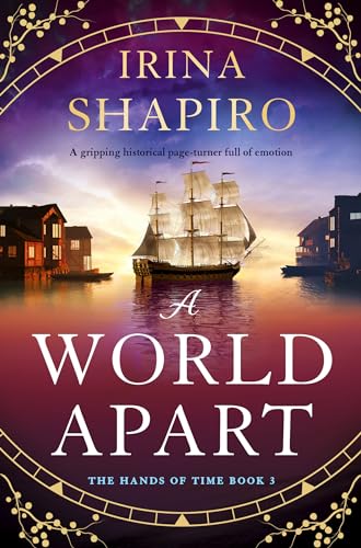 A World Apart: A gripping historical page-turner full of emotion (The Hands of Time Book 3) (English Edition)