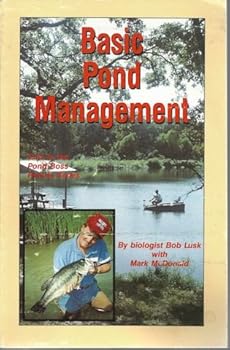 Unknown Binding Basic Pond Management: First in the Pond Boss How-to Series Book