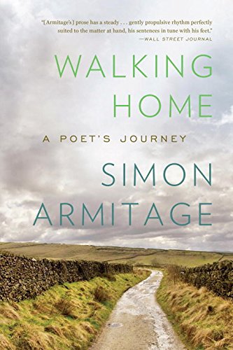 Walking Home – A Poet`s Journey Walking Home – A Poet`s Journey