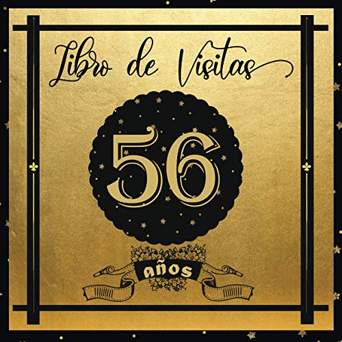 Libro de Visitas 56 años: Libro Elegante y Refinado Para Celebrar Un Evento Especial | Regalos y Decoraciones de Cumpleaños Para Hombres y Mujeres | Gran Formato Moderno | 100 páginas