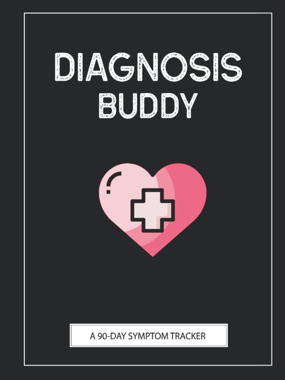 Diagnosis Buddy: A Pain & Symptom Tracker To Help You Find Your Diagnosis