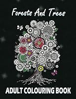 Forests and Trees Adult Colouring Book: 30 Forests and Trees Adult Colouring Images B08KH2KD17 Book Cover