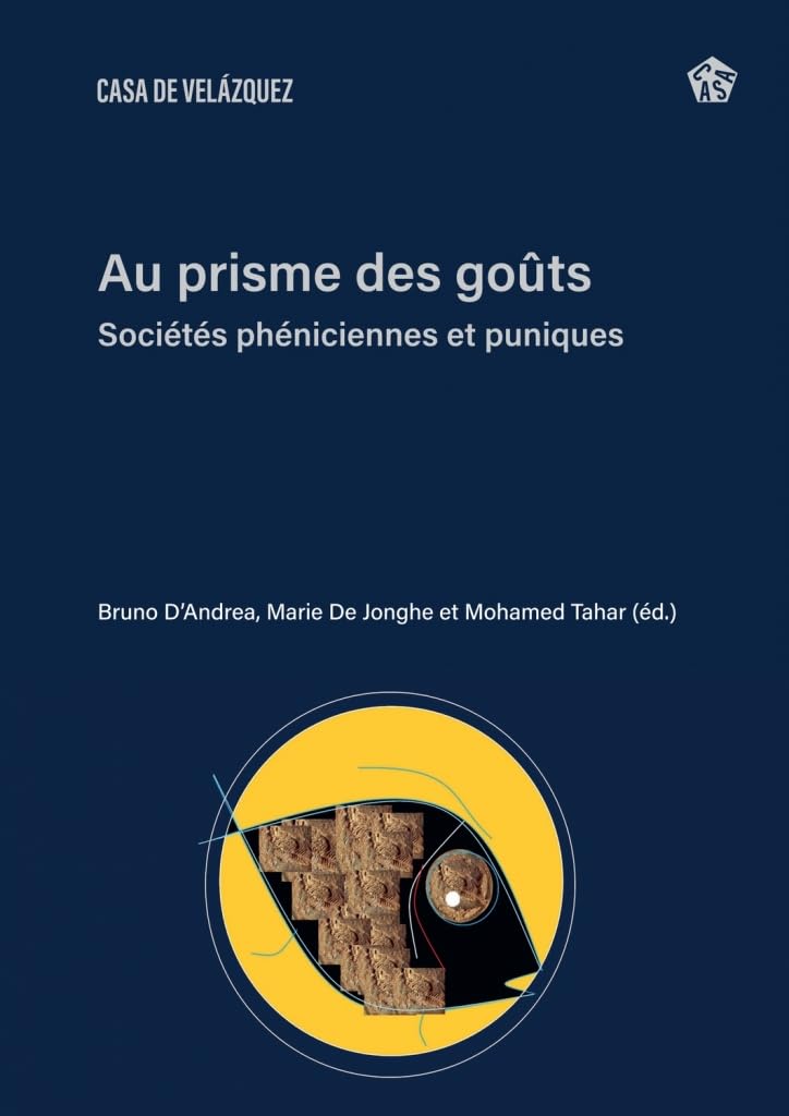 Au prisme des goûts: Sociétés phéniciennes et puniques