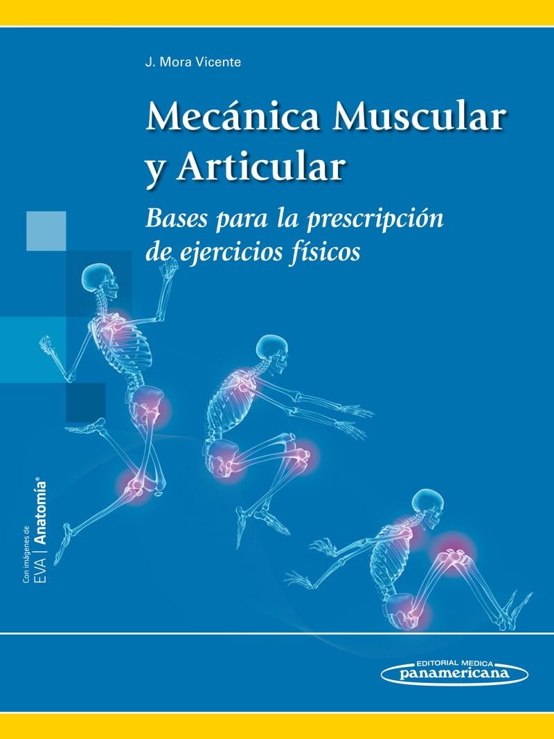 Mecánica muscular y articular: Bases para la prescripción de ejercicios físicos