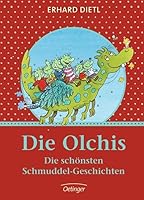 Die Olchis. Die schönsten Schmuddel-Geschichten 3789158690 Book Cover