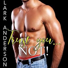 Trust You...Not! cover art