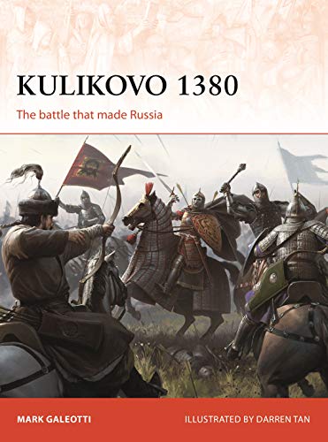 Télécharger Kulikovo 1380: The battle that made Russia (Campaign Book 332) (English Edition) Livre eBook France