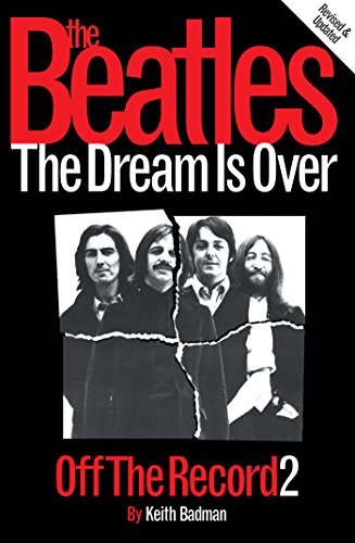 Télécharger The Beatles: Off The Record 2 - The Dream is Over (English Edition) Livre eBook France